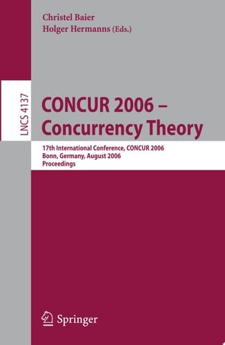 CONCUR 2006 - Concurrency Theory