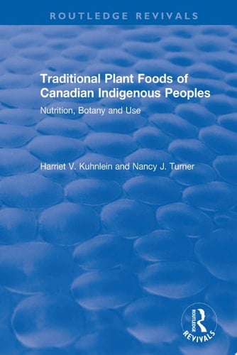 Traditional Plant Foods of Canadian Indigenous Peoples