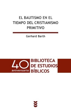 El bautismo en el tiempo del cristianismo primitivo