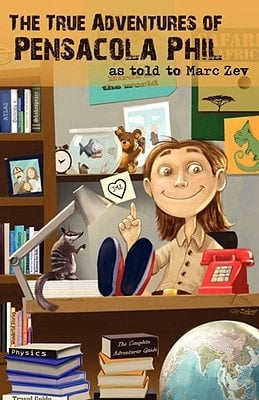 The True Adventures of Pensacola Phil