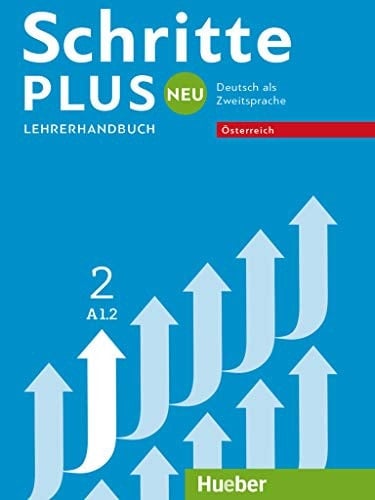 Schritte plus Neu 2 - Österreich Deutsch als Zweitsprache/Lehrerhandbuch