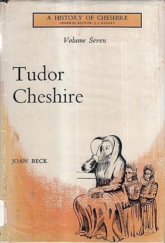 Tudor Cheshire; (A history of Cheshire)