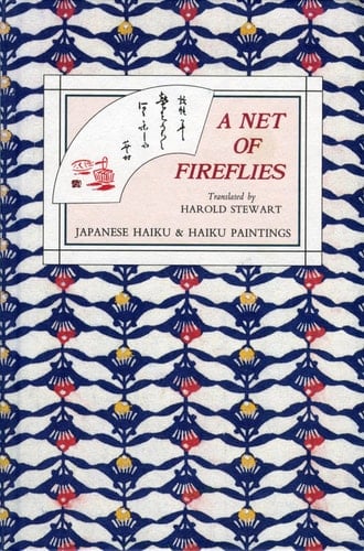 Net of Fireflies Japanese Haiku and Haiku Paintings