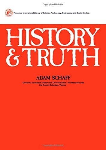 History and truth (Pergamon international library of science, technology, engineering, and social studies)