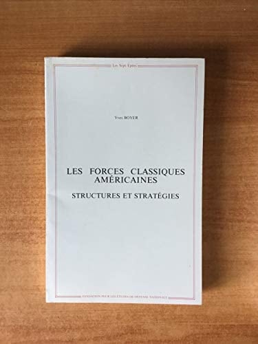 Les forces classiques américaines: Structures et stratégies (I/85) (French Edition)