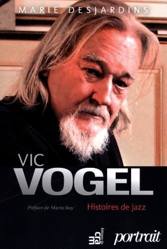 Vic Vogel histoires de jazz