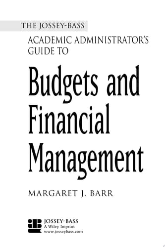 The Jossey-Bass Academic Administrator's Guide to Budgets and Financial Management