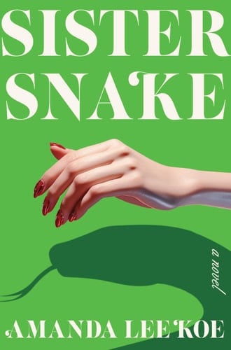 Sister Snake A Novel