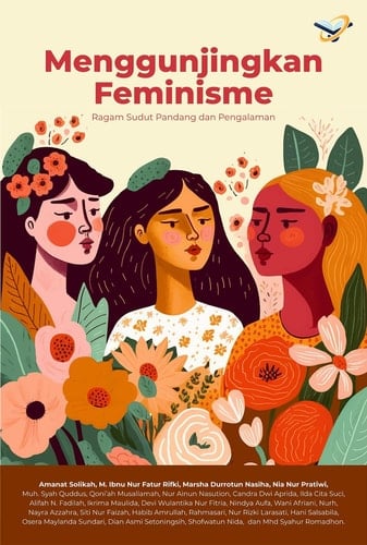 Menggunjingkan Feminisme: Ragam Sudut Pandang dan Pengalaman