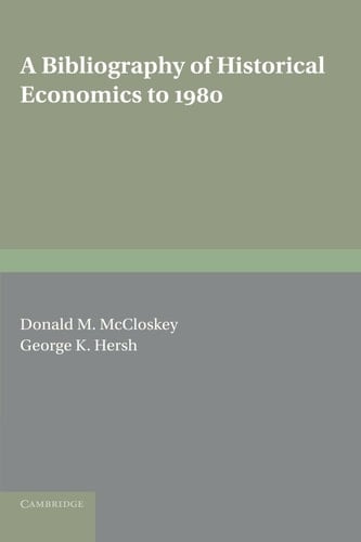 A Bibliography of Historical Economics to 1980