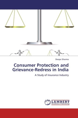 Consumer Protection and Grievance-Redress in India A Study of Insurance Industry