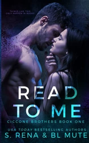 Read To Me: A Dark Mafia Romance (Ciccone Brothers Series)