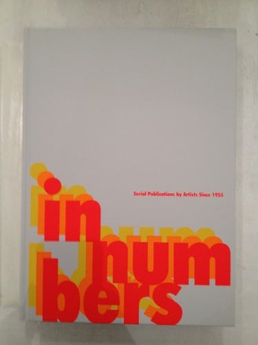 In Numbers: Serial Publications by Artists Since 1955