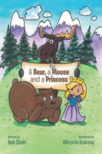 A Bear, a Moose and a Princess