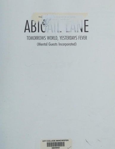 Tomorrow's World, Yesterday's Fever (Mental Guest Incorporated)