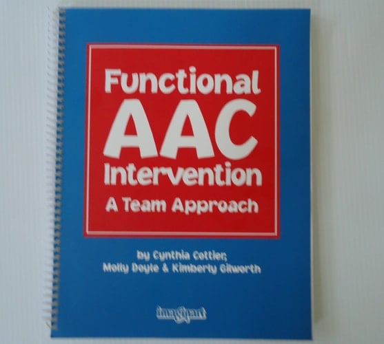 Functional AAC Intervention A Team Approach