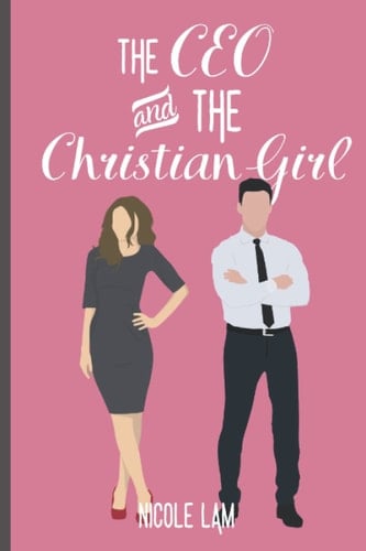 The CEO & The Christian Girl A Christian Arranged Marriage Romance