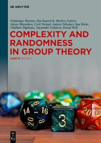 Complexity and Randomness in Group Theory Gagta Book 1