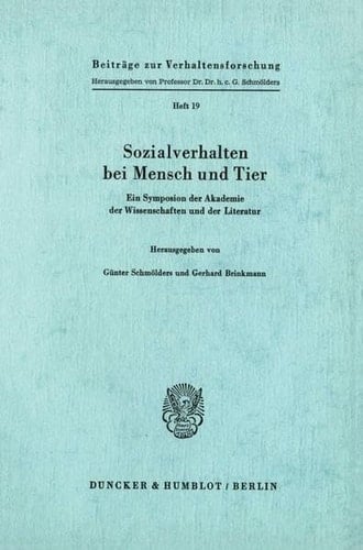 Sozialverhalten Bei Mensch Und Tier: Ein Symposion Der Akademie Der Wissenschaften Und Der Literatur (German Edition)