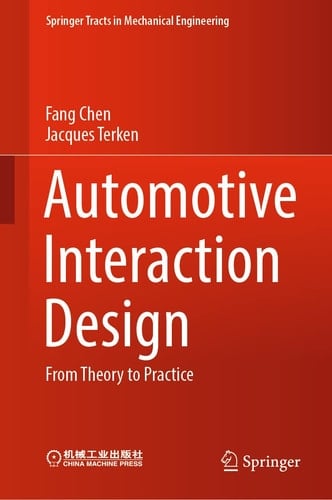 Automotive Interaction Design From Theory to Practice