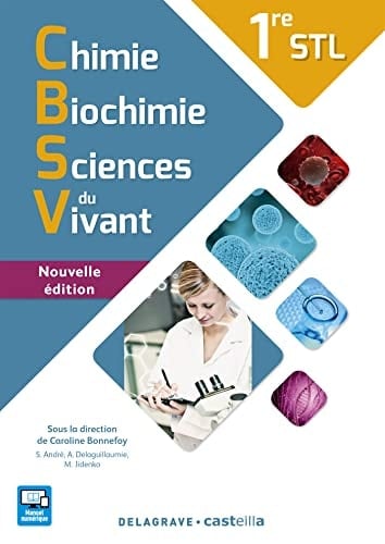 Chimie, Biochimie, Sciences du vivant 1re STL