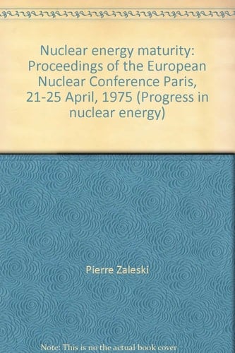 Nuclear Energy Maturity Proceedings of the European Nuclear Conference Paris, 21-25 April, 1975. Nuclear process heat fluid flow and heat transfer