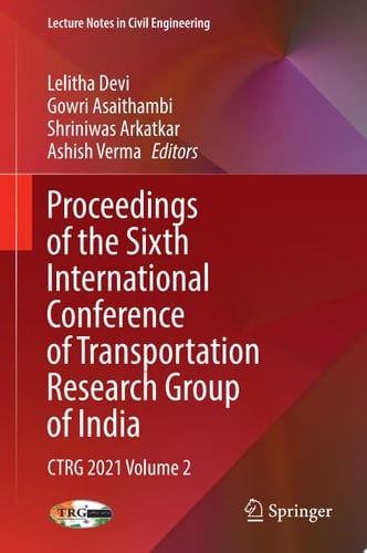 Proceedings of the Sixth International Conference of Transportation Research Group of India