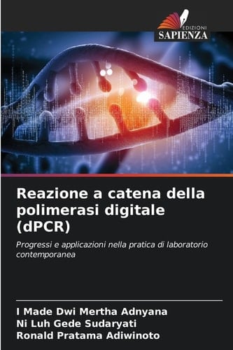 Reazione a catena della polimerasi digitale (dPCR) (Italian Edition)