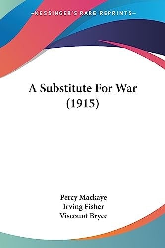 A Substitute For War (1915)