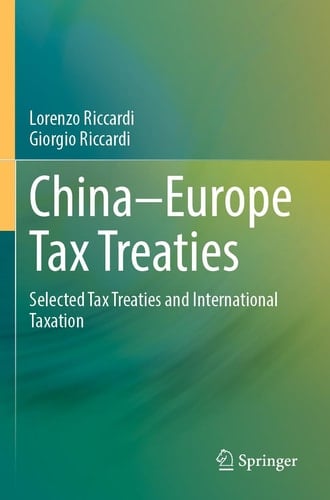 China–Europe Tax Treaties Selected Tax Treaties and International Taxation