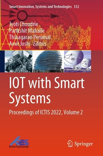 IOT with Smart Systems Proceedings of ICTIS 2022, Volume 2