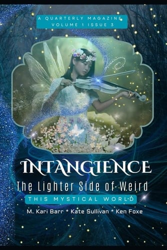 Intangience: The Lighter Side of Weird