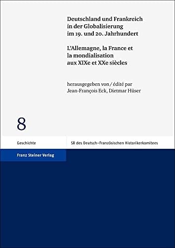 Allemagne, la France et la mondialisation aux XIXe et XXe siècles