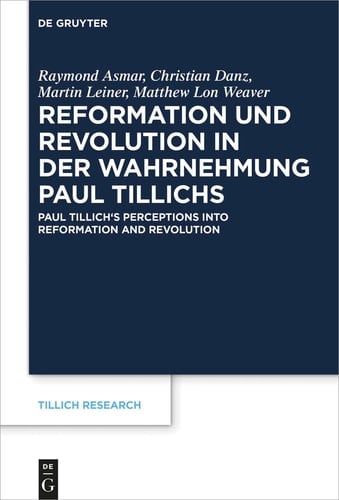 Paul Tillich's Perceptions Into Reformation and Revolution