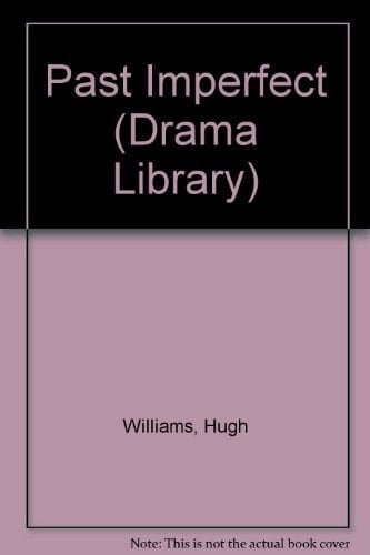 Past Imperfect (Drama Library)