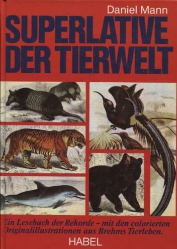 Superlative der Tierwelt