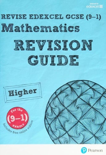 Revise Edexcel GCSE (9-1). Mathematics. Higher. Revision guide