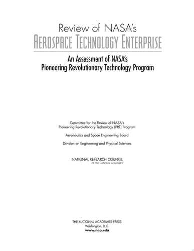 Review of NASA's Aerospace Technology Enterprise An Assessment of NASA's Pioneering Revolutionary Technology Program