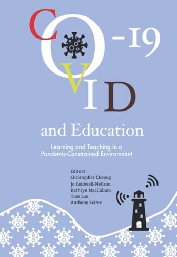Covid-19 and Education Learning and Teaching in a Pandemic-constrained Environment