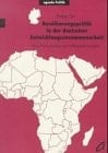 Bevölkerungspolitik in der deutschen Entwicklungszusammenarbeit: Eine Policy-Studie am Fallbeispiel Ruanda (Agenda Politik) (German Edition)