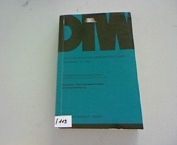 Sicherheits-, Preis- Und Umweltaspekte Der Energieversorgung (Deutsches Institut Fur Wirtschaftsforschung: Sonderheft; 113) (German Edition)
