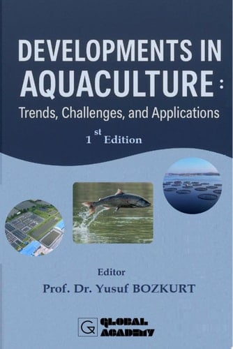 Developments in Aquaculture: Trends, Challenges, and Applications: –I st Edition–