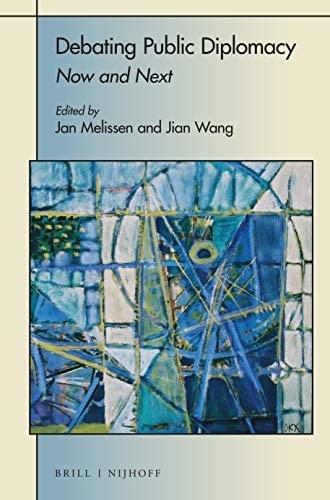 Debating Public Diplomacy Now and Next