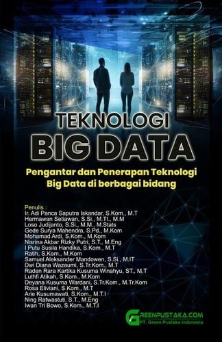 Teknologi Big Data : Pengantar dan Penerapan Teknologi Big Data di berbagai Bidang
