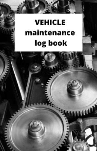 Vehicle maintenance log book: Take care of your car, motorcycle or other vehicle! (Vol.3)