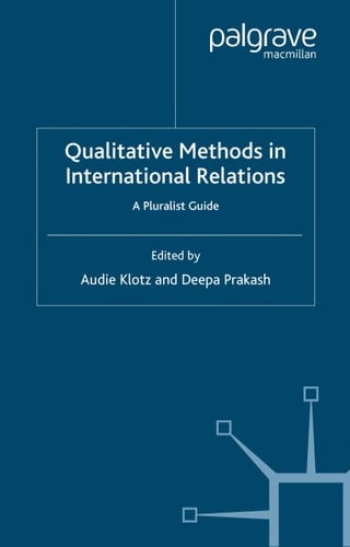 Qualitative Methods in International Relations: A Pluralist Guide (ECPR Research Methods)