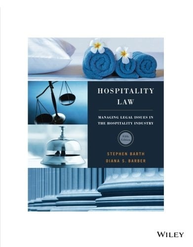 Hospitality Law: A Manager's Guide to Legal Issues in the Hospitality Industry