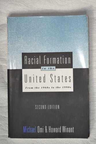 Racial Formation in the United States From the 1960s to the 1990s