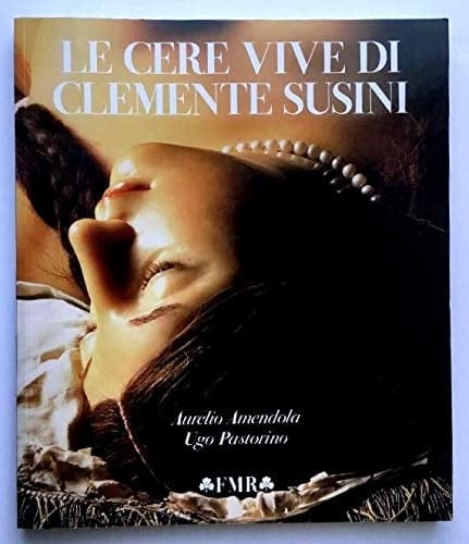 Le cere vive di Clemente Susini