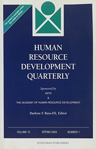 Human Resource Development Quarterly, Volume 15, Number 1, Spring 2004